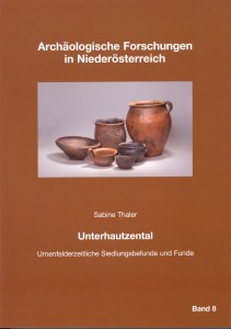 Sabine Thaler: Unterhautzental. Urnenfelderzeitliche Siedlungsbefunde und Funde
