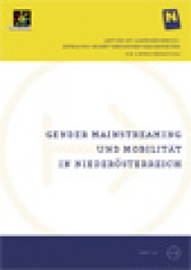NÖ Landesverkehrskonzept, Heft 22; Gender Mainstreaming und Mobilität in Niederösterreich - Broschüre