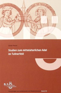 Band 39: Günter MARIAN, Studien zum mittelalterlichen Adel im Tullnerfeld